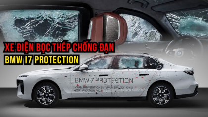 Khám phá BMW i7 Protection: Sedan thuần điện bọc thép chống đạn đầu tiên trên thế giới