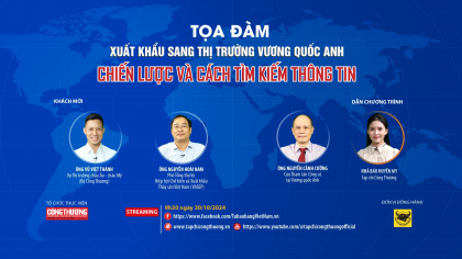 [TRỰC TUYẾN] Xuất khẩu sang thị trường Vương quốc Anh: Chiến lược và cách tìm kiếm thông tin