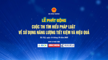 Lễ phát động Cuộc thi “Tìm hiểu pháp luật về sử dụng năng lượng tiết kiệm và hiệu quả”