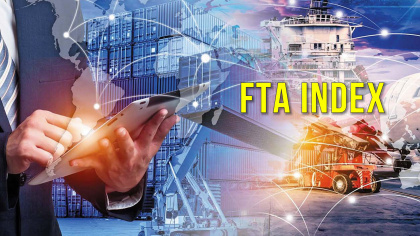 FTA Index - Động lực tối ưu hóa cơ hội từ các FTA