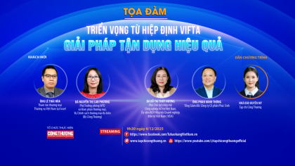 [TRỰC TUYẾN] Triển vọng từ Hiệp định VIFTA: Giải pháp tận dụng hiệu quả