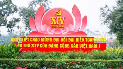 Tin tưởng vào Đại hội của khát vọng và niềm tin