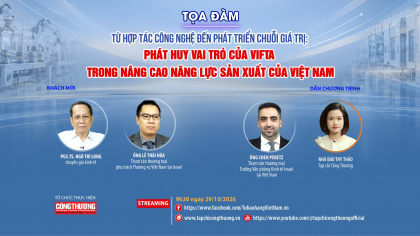 [Tọa đàm trực tuyến] Từ hợp tác công nghệ đến phát triển chuỗi giá trị: Phát huy vai trò của VIFTA trong nâng cao năng lực sản xuất của Việt Nam