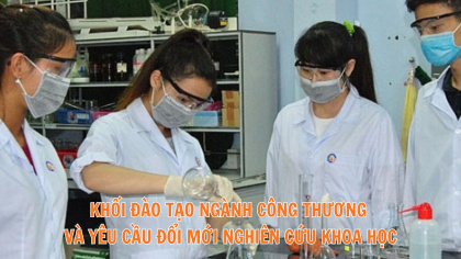 Khối đào tạo ngành Công Thương và yêu cầu đổi mới nghiên cứu khoa học