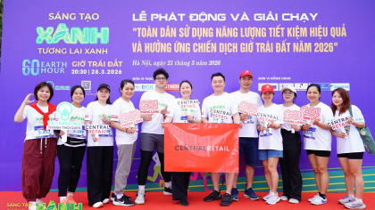 Hiện thực hóa mục tiêu phát triển bền vững: Central Retail hưởng ứng phong trào Toàn dân sử dụng năng lượng tiết kiệm hiệu quả
