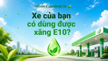 [Hiểu đúng về xăng E10] Xe của bạn có dùng được xăng E10?