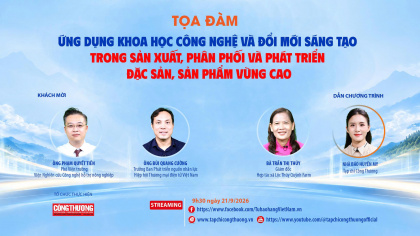 [Tọa đàm trực tuyến] Ứng dụng khoa học công nghệ và đổi mới sáng tạo trong sản xuất, phân phối và phát triển đặc sản, sản phẩm vùng cao