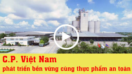 CP Việt Nam phát triển bền vững cùng thực phẩm an toàn