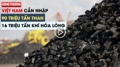 Ngày 31/8/2018 l Bản tin Sự kiện và Con số Công Thương - Việt Nam cần nhập 90 triệu tấn than, 16 triệu tấn khí hóa lỏng 