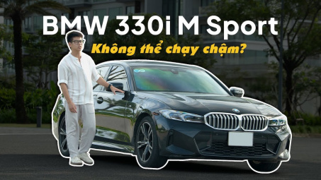 Cầm lái BMW 330i M Sport, hấp dẫn từ phút giây đầu tiên