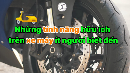 Những tính năng hữu ích trên xe máy ít người biết đến