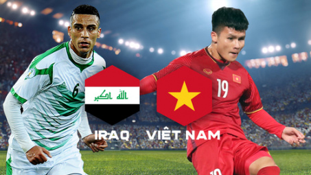 Tối nay, Việt Nam gặp Iraq: Đội nào thắng sẽ cầm chắc chiếc vé thứ 2 vòng 1/8