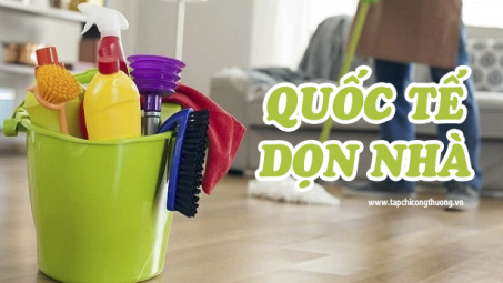 29, 30 Tết - Ngày Quốc tế dọn nhà