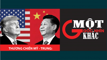 Thương chiến Mỹ - Trung: Một góc nhìn khác