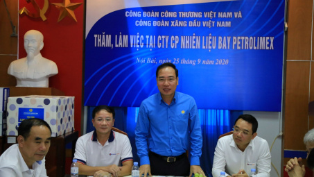 Chủ tịch Công đoàn Công Thương Việt Nam thăm và làm việc tại Công ty Cổ phần Nhiên liệu bay Petrolimex