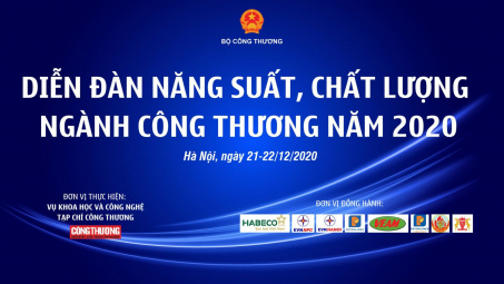 Sắp diễn ra Diễn đàn “Năng suất chất lượng ngành Công Thương năm 2020”