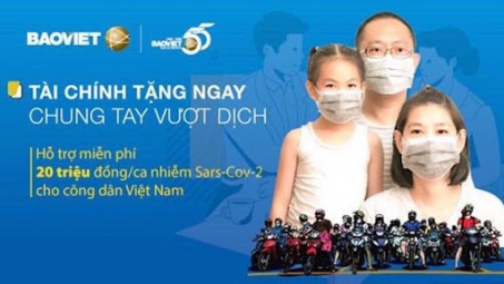 Bảo Việt hỗ trợ 20 triệu đồng/ca nhiễm dịch Covid-19
