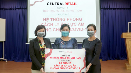 Central Retail chi hơn 2 tỷ đồng ủng hộ 4 phòng cách ly áp lực âm chống Covid-19