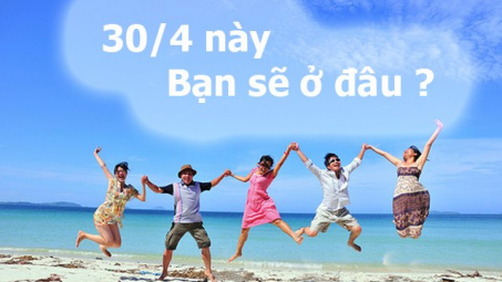 Đi chơi hay ở nhà trong ngày nghỉ lễ 30/4 - 1/5