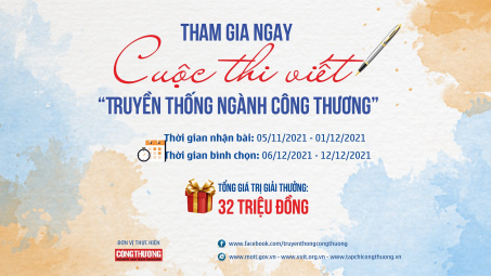 Thể lệ Cuộc thi viết về Truyền thống ngành Công Thương