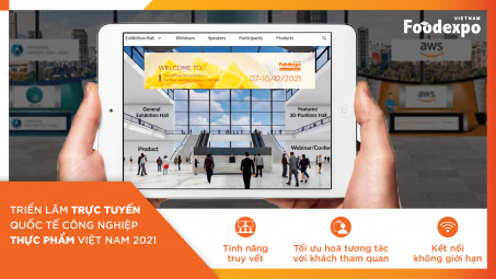 Virtual Vietnam Foodexpo 2021 kỳ vọng đạt trên 5.000 lượt giao thương trực tuyến