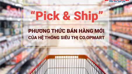 Co.op mart sáng tạo với phương thức “Pick & Ship” nhằm hạn chế lây nhiễm Covid-19