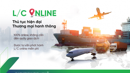 VPBank tiên phong cấp L/C online hỗ trợ doanh nghiệp giao dịch an toàn, tiết kiệm