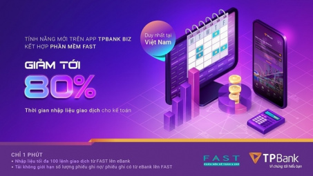 TPBank ra mắt tính năng chuyển tiền siêu tốc kết hợp giữa eBank Biz và phần mềm kế toán FAST