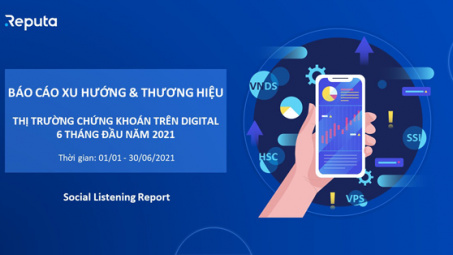 Báo cáo Xu hướng và thương hiệu thị trường chứng khoán trên Digital 6 tháng đầu năm