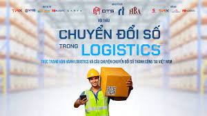 Chuyển đổi số trong ngành Logistics ở Thành phố Hồ Chí Minh hiện nay - thực trạng và giải pháp