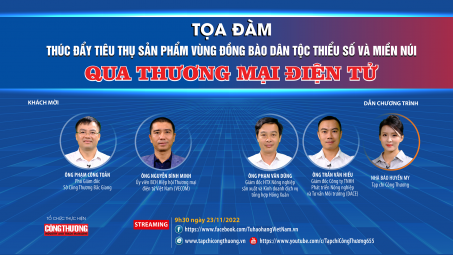 [TRỰC TUYẾN] Thúc đẩy tiêu thụ sản phẩm vùng đồng bào dân tộc thiểu số và miền núi qua thương mại điện tử
