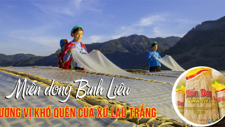 Miến dong Bình Liêu: Hương vị khó quên của xứ lau trắng