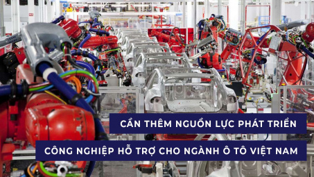 Cần thêm nguồn lực để phát triển công nghiệp hỗ trợ cho ngành ô tô Việt Nam