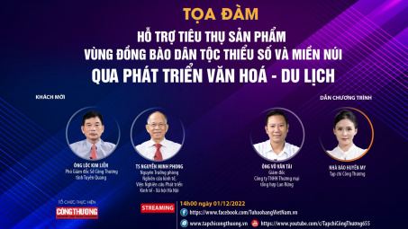 [TRỰC TUYẾN] Hỗ trợ tiêu thụ sản phẩm vùng đồng bào dân tộc thiểu số và miền núi qua phát triển văn hoá - du lịch