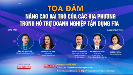 [TRỰC TUYẾN] Vai trò của các địa phương trong hỗ trợ doanh nghiệp tận dụng các FTA