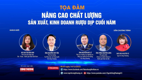 [Tọa đàm trực tuyến] Nâng cao chất lượng sản xuất, kinh doanh rượu dịp cuối năm