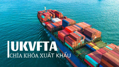 [E-magazine]  UKVFTA - Chìa khóa thúc đẩy tăng trưởng xuất khẩu sang thị trường Vương quốc Anh