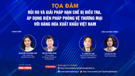 [TRỰC TUYẾN] Rủi ro và giải pháp hạn chế bị điều tra, áp dụng biện pháp phòng vệ thương mại với hàng hóa xuất khẩu Việt Nam