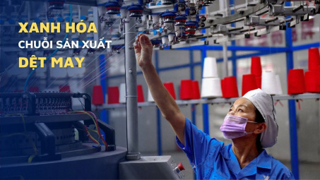 “Xanh hóa” chuỗi sản xuất ngành dệt may