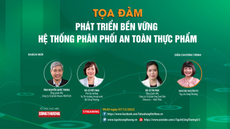 [TRỰC TUYẾN] Phát triển bền vững hệ thống phân phối thực phẩm an toàn