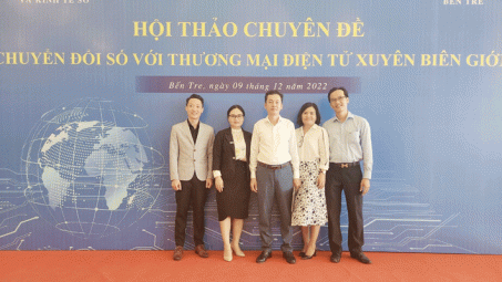 Bến Tre: “Chuyển đổi số với Thương mại điện tử xuyên biên giới"