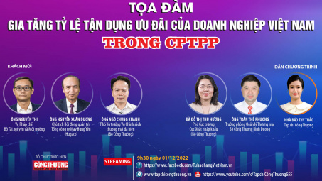 [TRỰC TUYẾN] Gia tăng tỷ lệ tận dụng ưu đãi của doanh nghiệp Việt Nam trong CPTPP