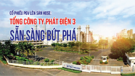 Cổ phiếu PGV lên sàn HOSE: Tổng công ty Phát điện 3 sẵn sàng bứt phá