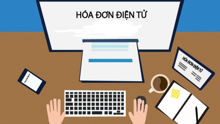 Một số khuyến nghị nâng cao hiệu quả sử dụng hóa đơn điện tử trong công tác quản lý tại Việt Nam hiện nay
