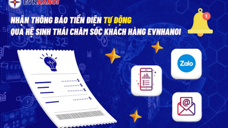 Khách hàng hưởng lợi từ Hệ sinh thái chăm sóc khách hàng của EVNHANOI