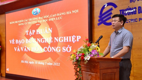 Trường Đại học Điện lực tổ chức tập huấn đạo đức nghề nghiệp và văn hóa công sở