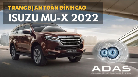 Bất ngờ với hệ thống an toàn xịn xò trên Isuzu MU-X 2022