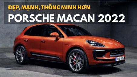Porsche Macan 2022: Đẹp hơn, thông minh hơn, mạnh mẽ hơn