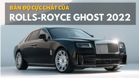 Xem bản độ của Rolls-Royce Ghost 2022 sắp về Việt Nam: Lột xác đầy tinh tế