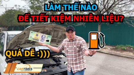 7 cách giúp lái xe tiết kiệm nhiên liệu mà tài xế nào cũng cần biết